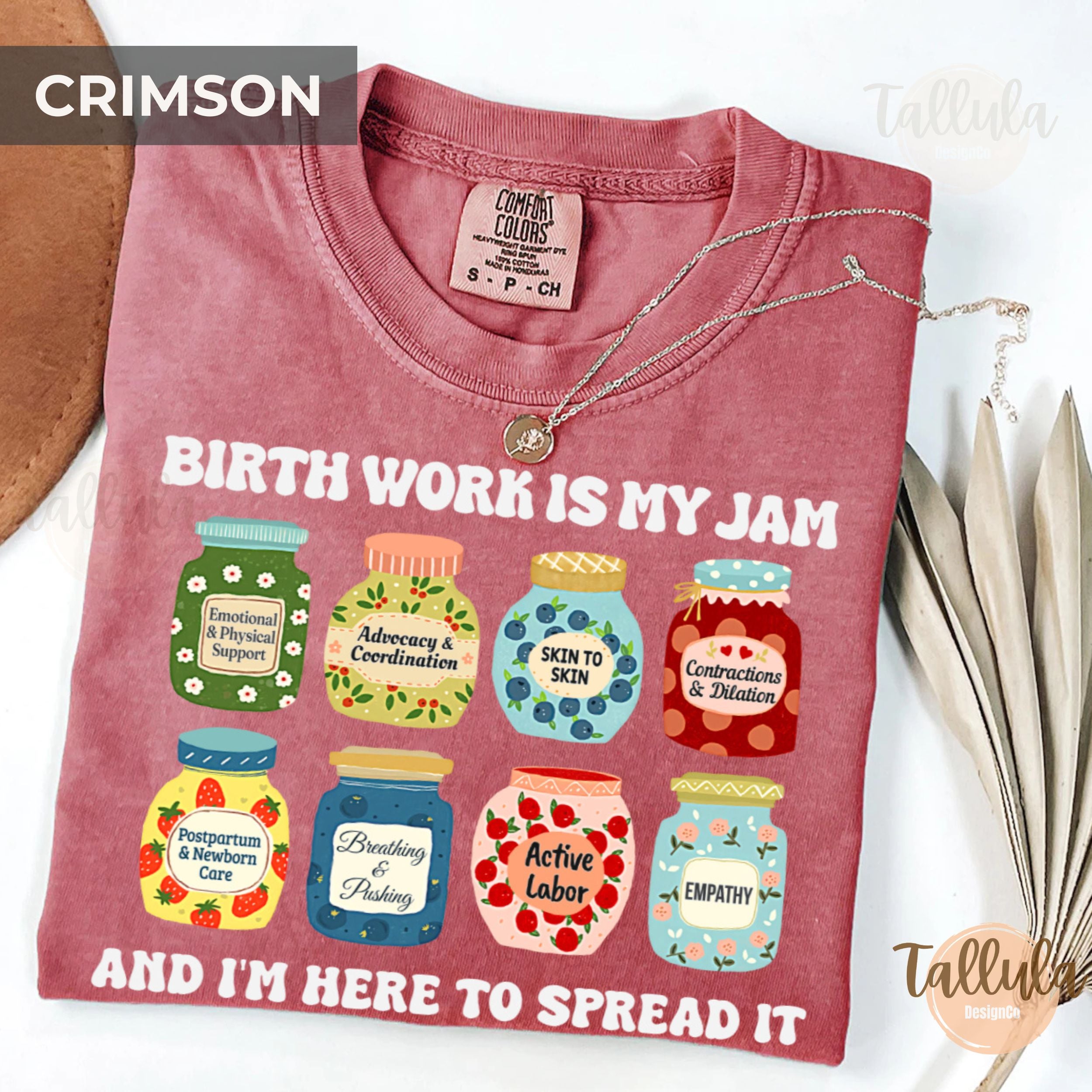 Birth Work Is My Jam Comfort Colors Shirt — Labor & Delivery Nurse Gift