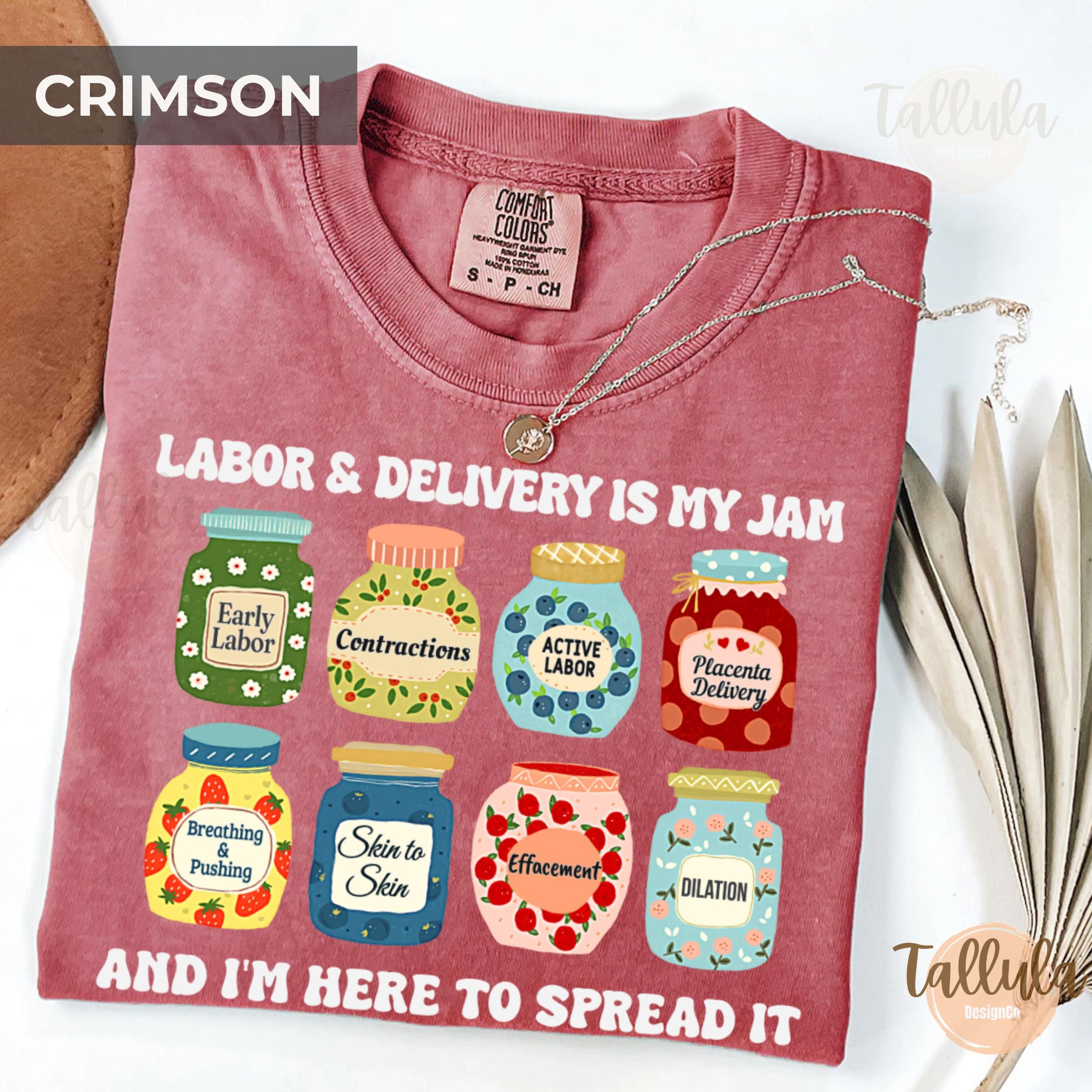 Labor & Delivery Is My Jam Comfort Colors Shirt - Mother Baby & OB Nurse Gift