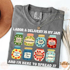 Labor & Delivery Is My Jam Comfort Colors Shirt - Mother Baby & OB Nurse Gift