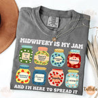 Midwifery Is My Jam Comfort Colors Shirt — Mother Baby Nurse Gift