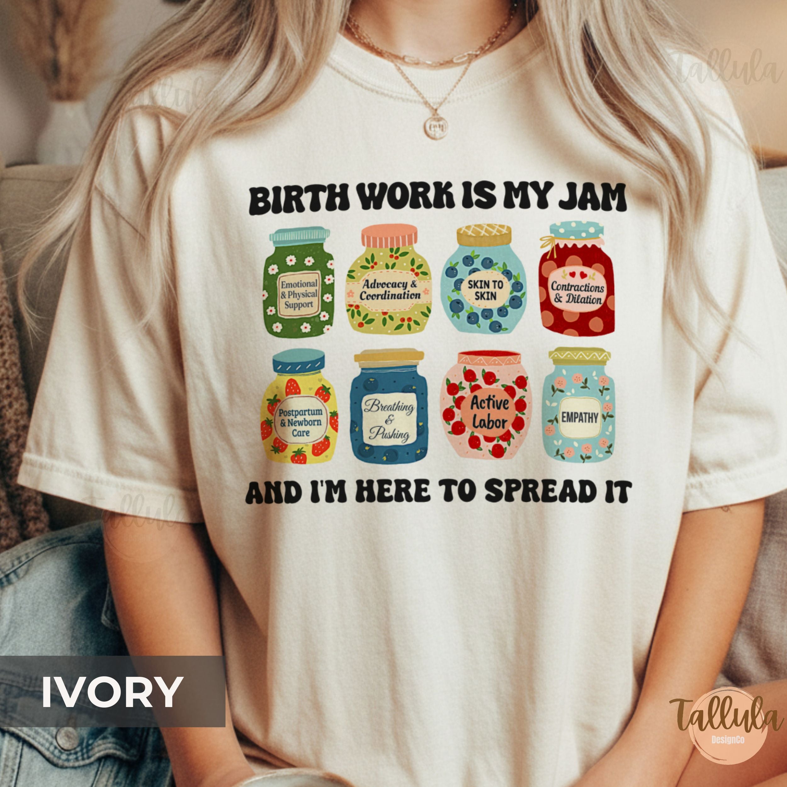 Birth Work Is My Jam Comfort Colors Shirt — Labor & Delivery Nurse Gift