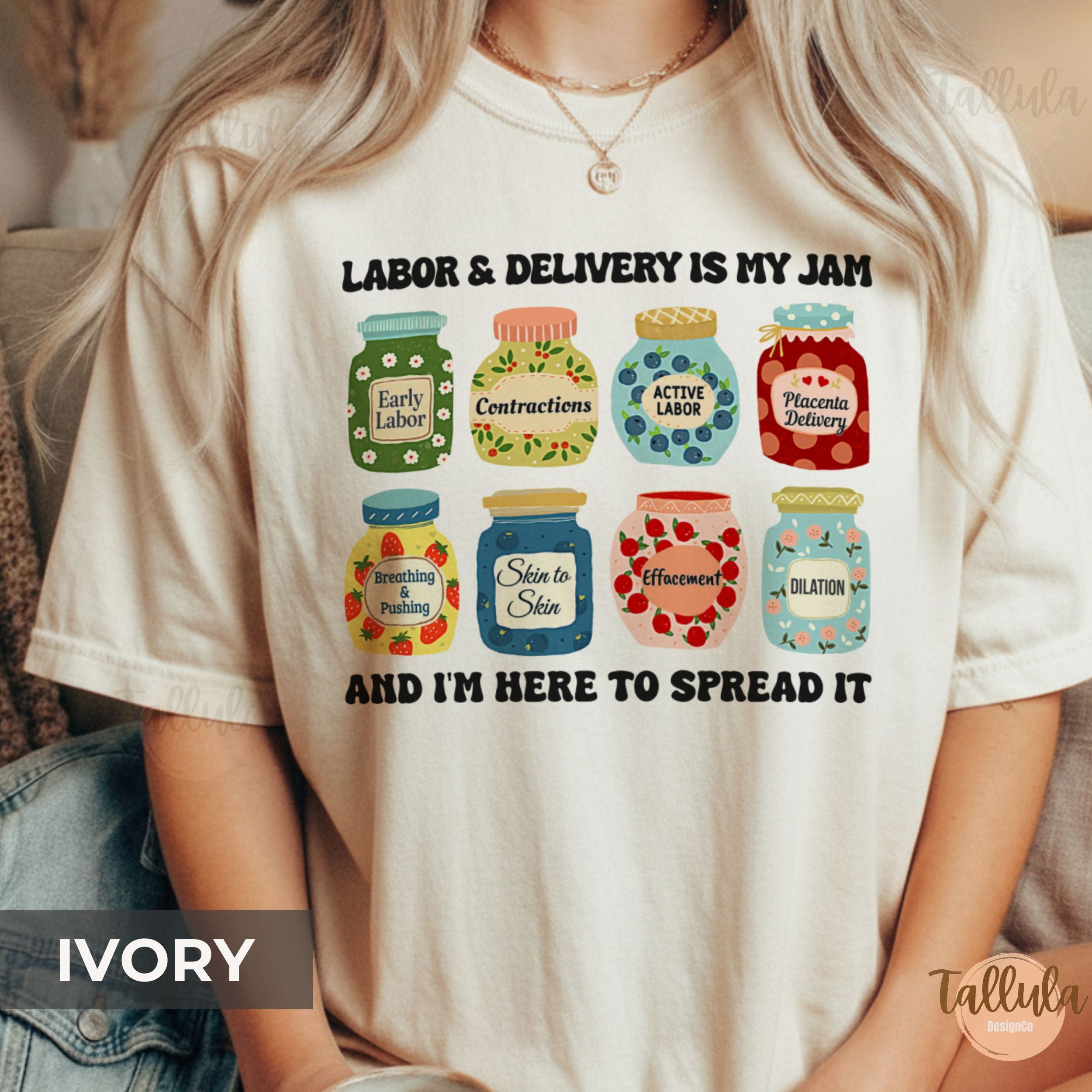 Labor & Delivery Is My Jam Comfort Colors Shirt - Mother Baby & OB Nurse Gift