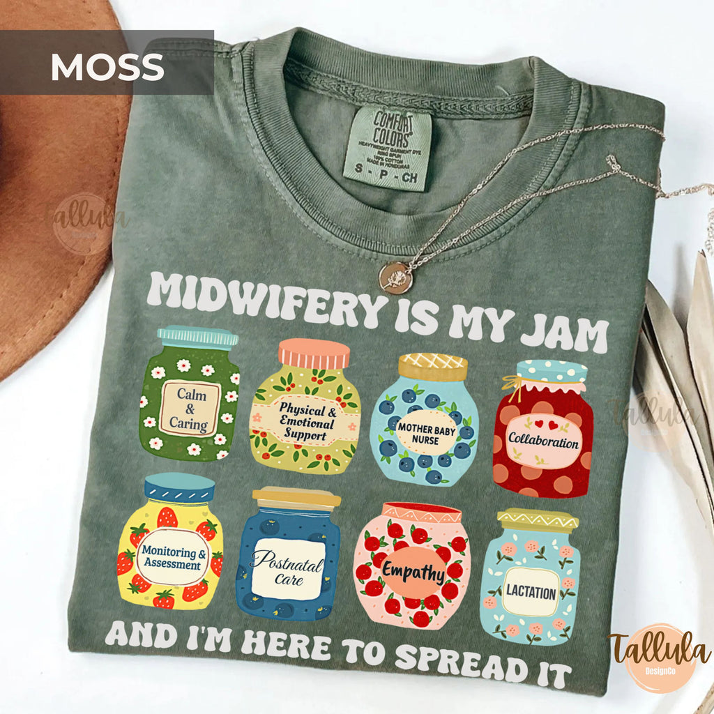 Midwifery Is My Jam Comfort Colors Shirt — Mother Baby Nurse Gift