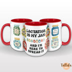 Ceramic coffee or tea mug in various colors, available in 11oz and 15oz. The mug featuring Lactation is my jam design with cute jam jars and descriptive words related to World breastfeeding week, midwife, doula, lactation student graduation gift, breastfeeding support team.