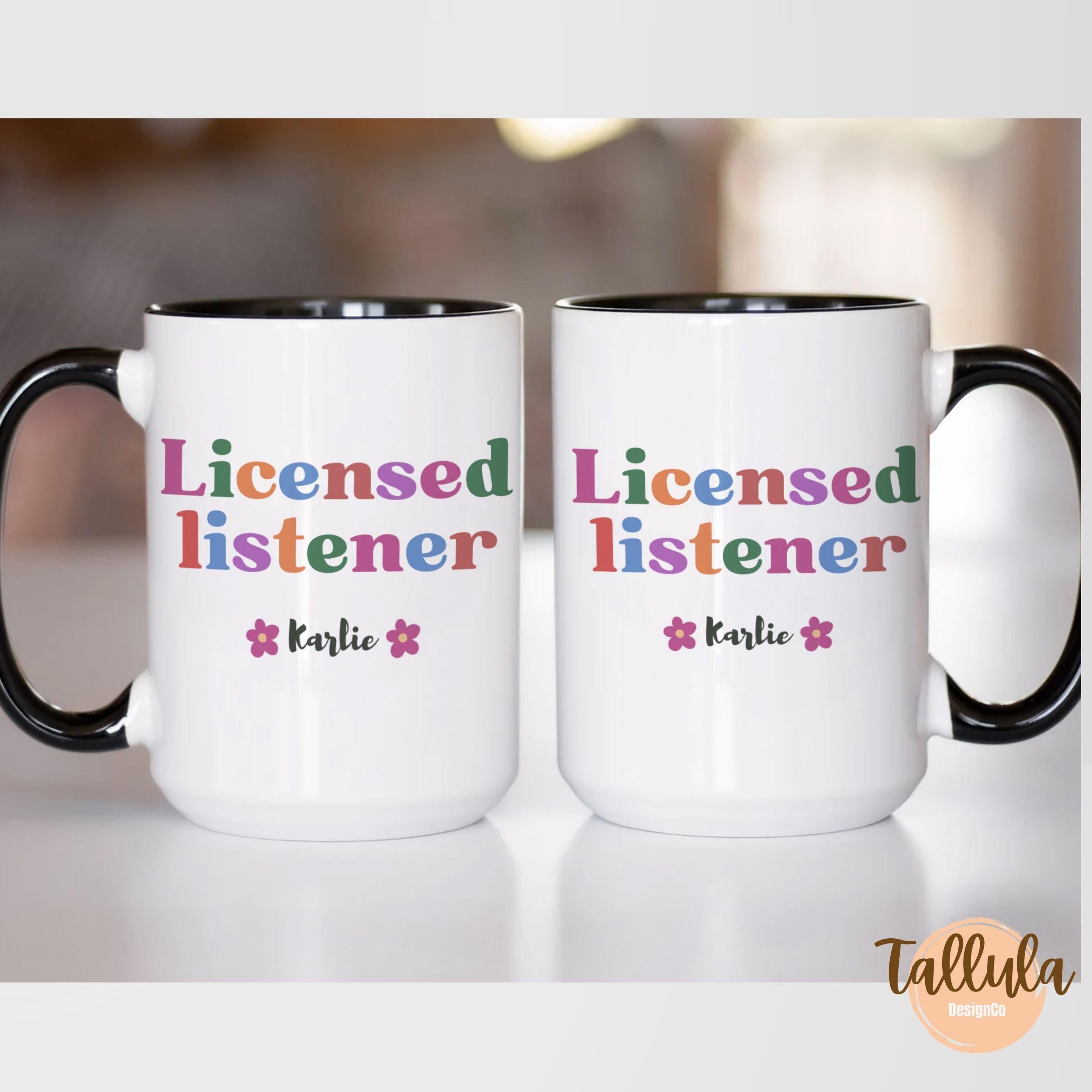 Personalized Licensed Listener Coffee Mug – Custom Gift for Counselors & Therapists