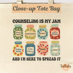 Counseling is my Jam Tote Bag - School Counselor Gift