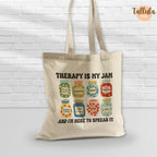 Therapy is My Jam Tote Bag Gift for Therapist Counselors, Psychologists & Psychotherapists