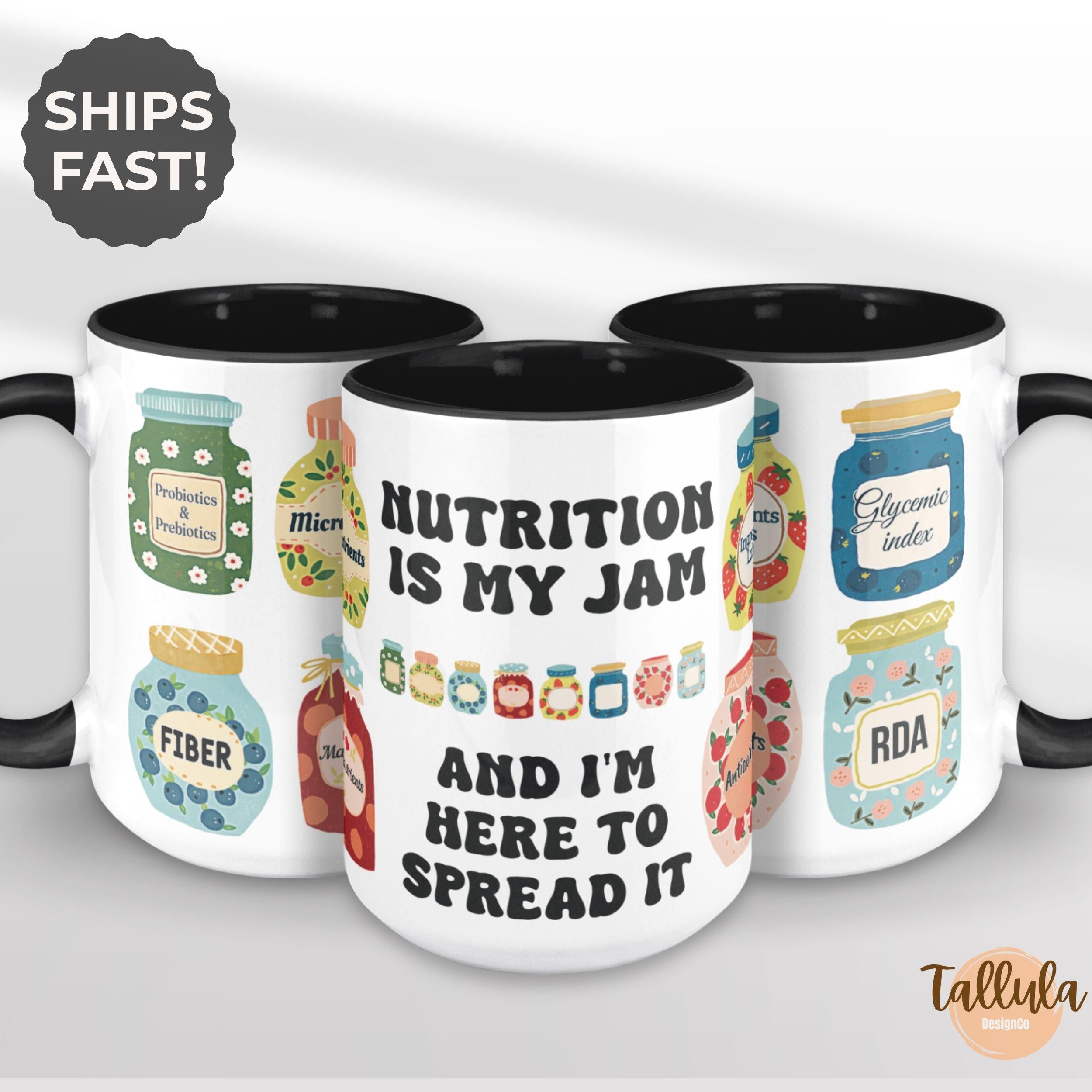 Nutritionist is My Jam Coffee Mug for Dietitian, Cute Nutritionist RD Gift