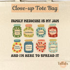 Family Medicine Is My Jam Tote Bag - Doctor Nurse Practitioner Gift