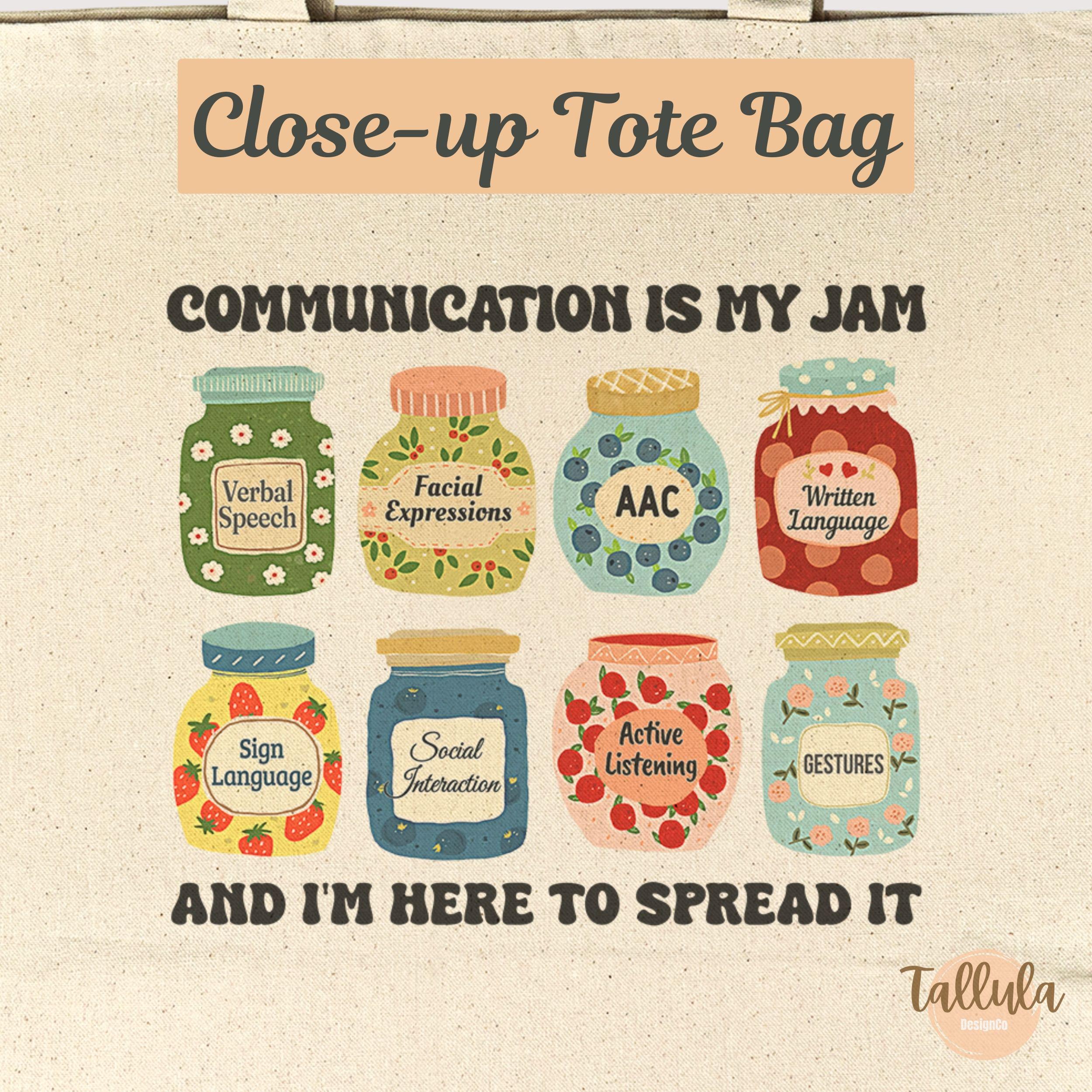 Communication Is My Jam Tote Bag — Speech Language Pathologist Gift