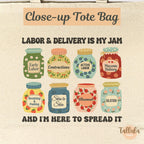 Labor & Delivery Nurse Tote Bag — Mother Baby & Maternity Nurse Gift