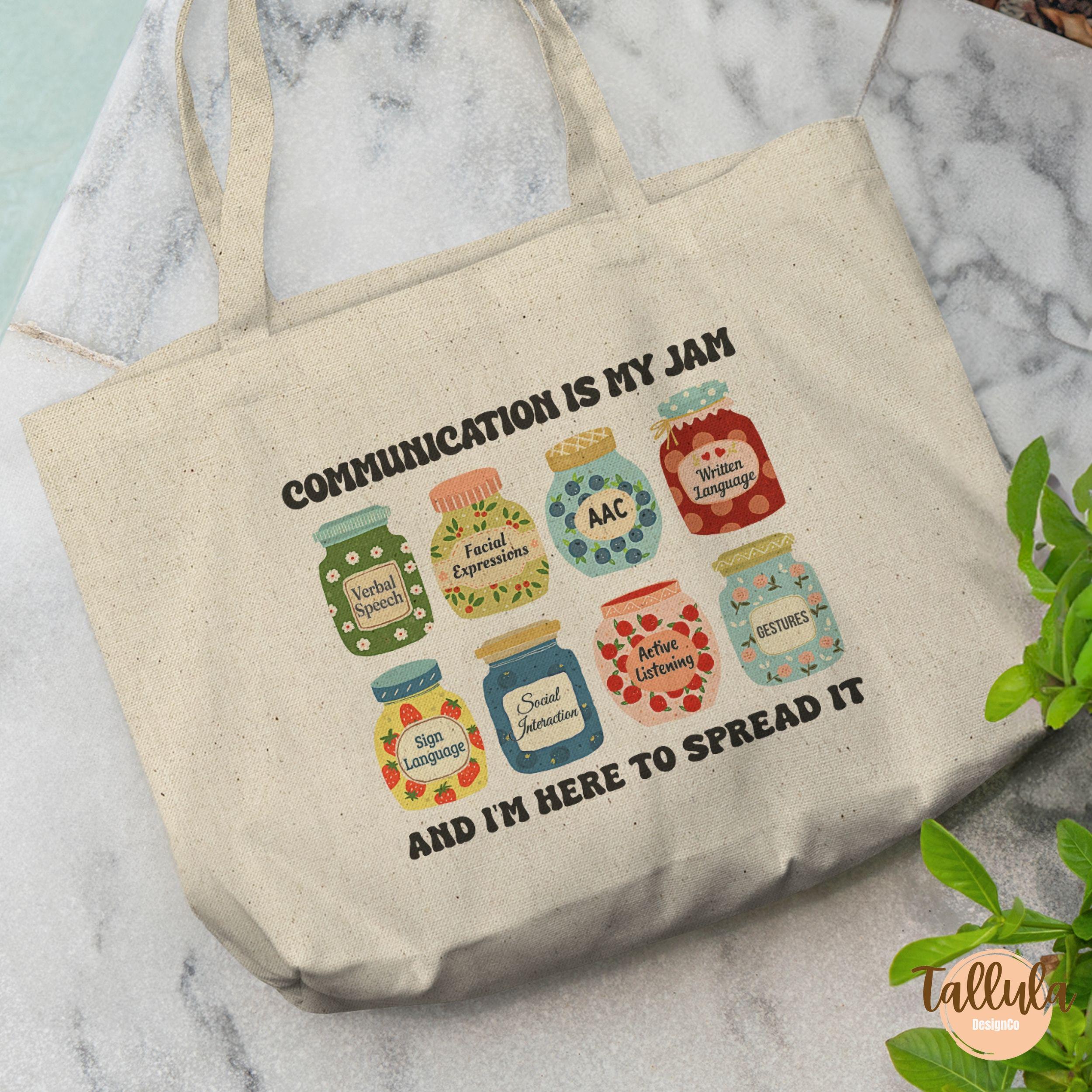 Communication Is My Jam Tote Bag — Speech Language Pathologist Gift