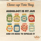 Audiology Is My Jam Canvas Tote Bag - Audiologist Gift