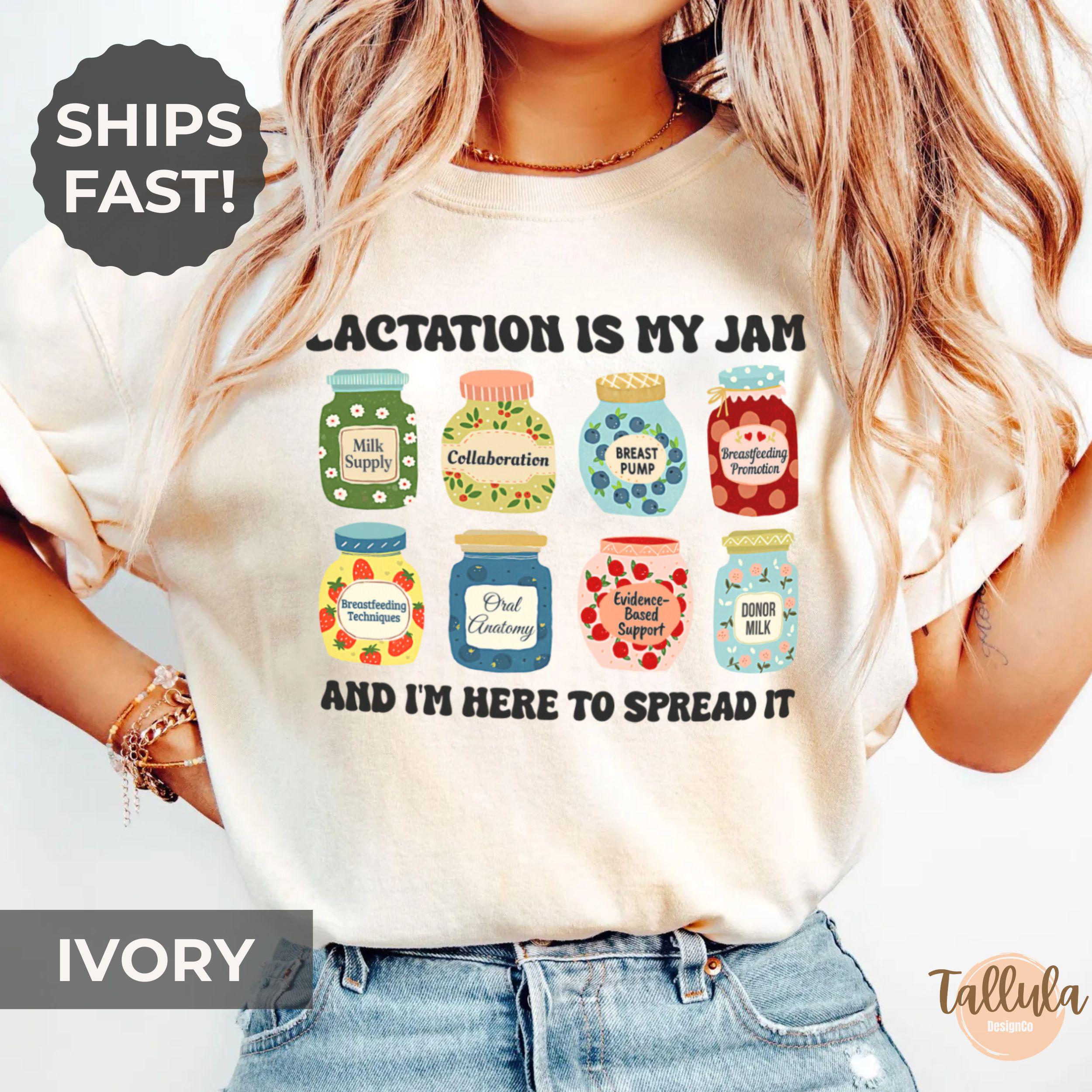 Lactation is My Jam Shirt Lactation Consultant Tee Gift for IBCLC CLC