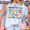 Audiology is My Jam Shirt Gift for Audiologist Assistant, Ear Doctor Specialist AUD ENT Student