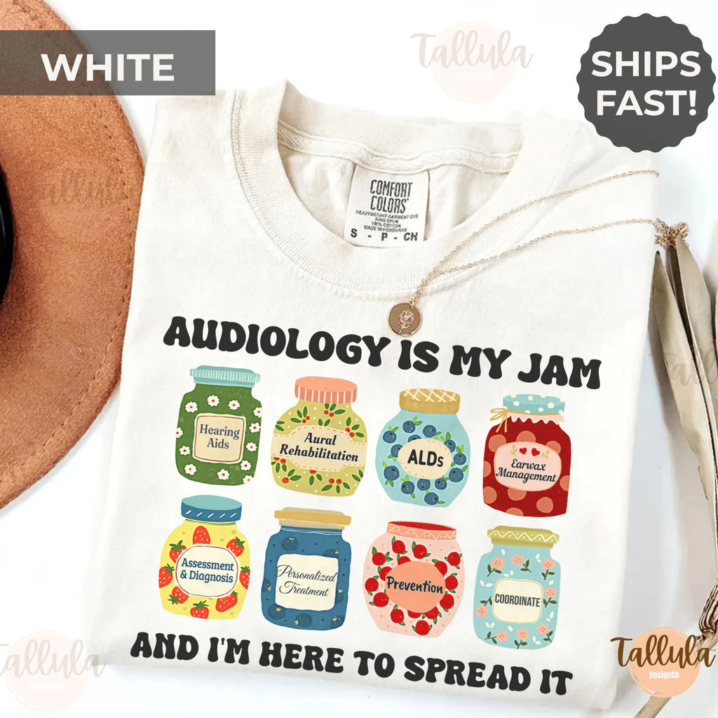 Audiology is My Jam Shirt Gift for Audiologist Assistant, Ear Doctor Specialist AUD ENT Student