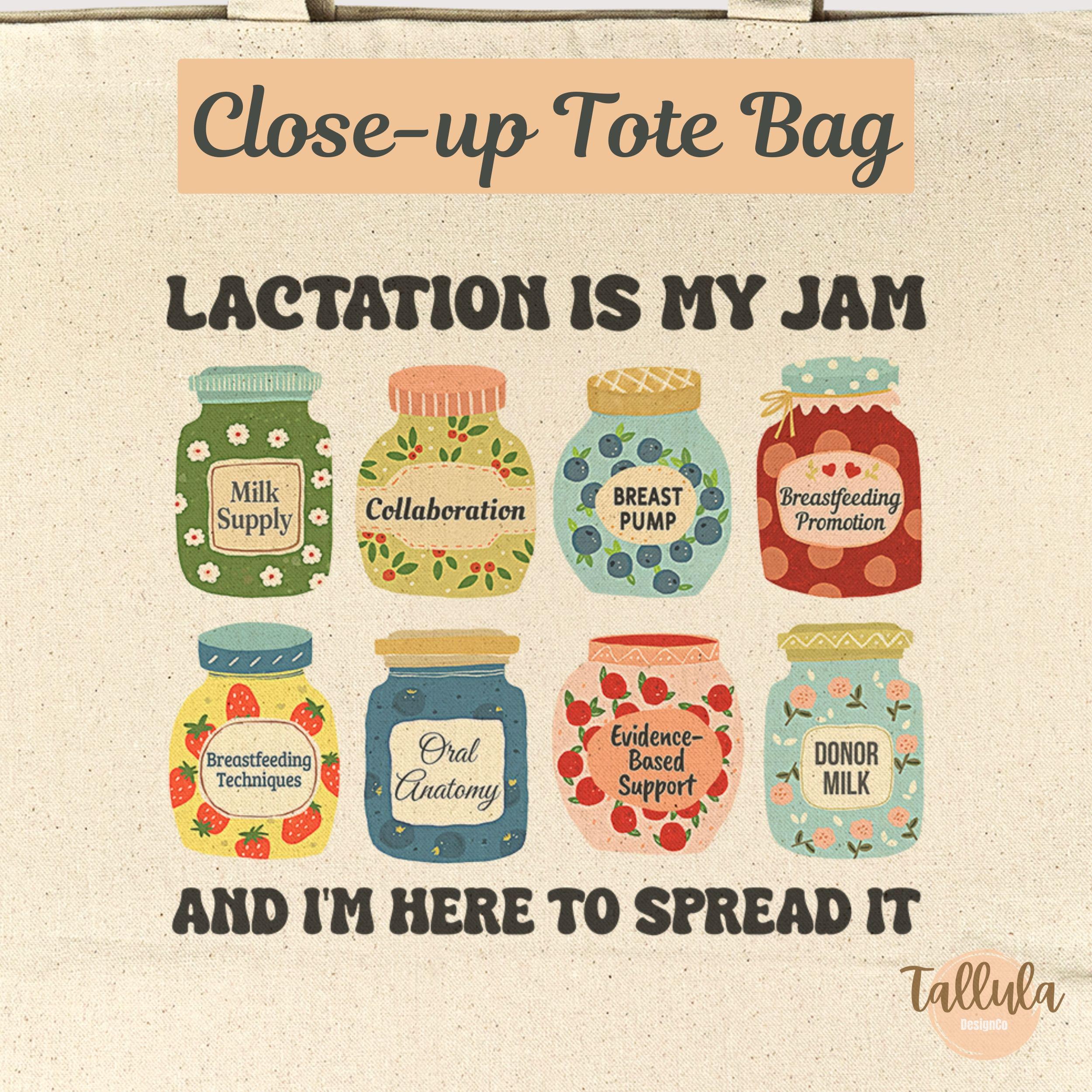 Lactation Consultant Tote Bag | “Lactation Is My Jam” Canvas Bag | IBCLC Gift