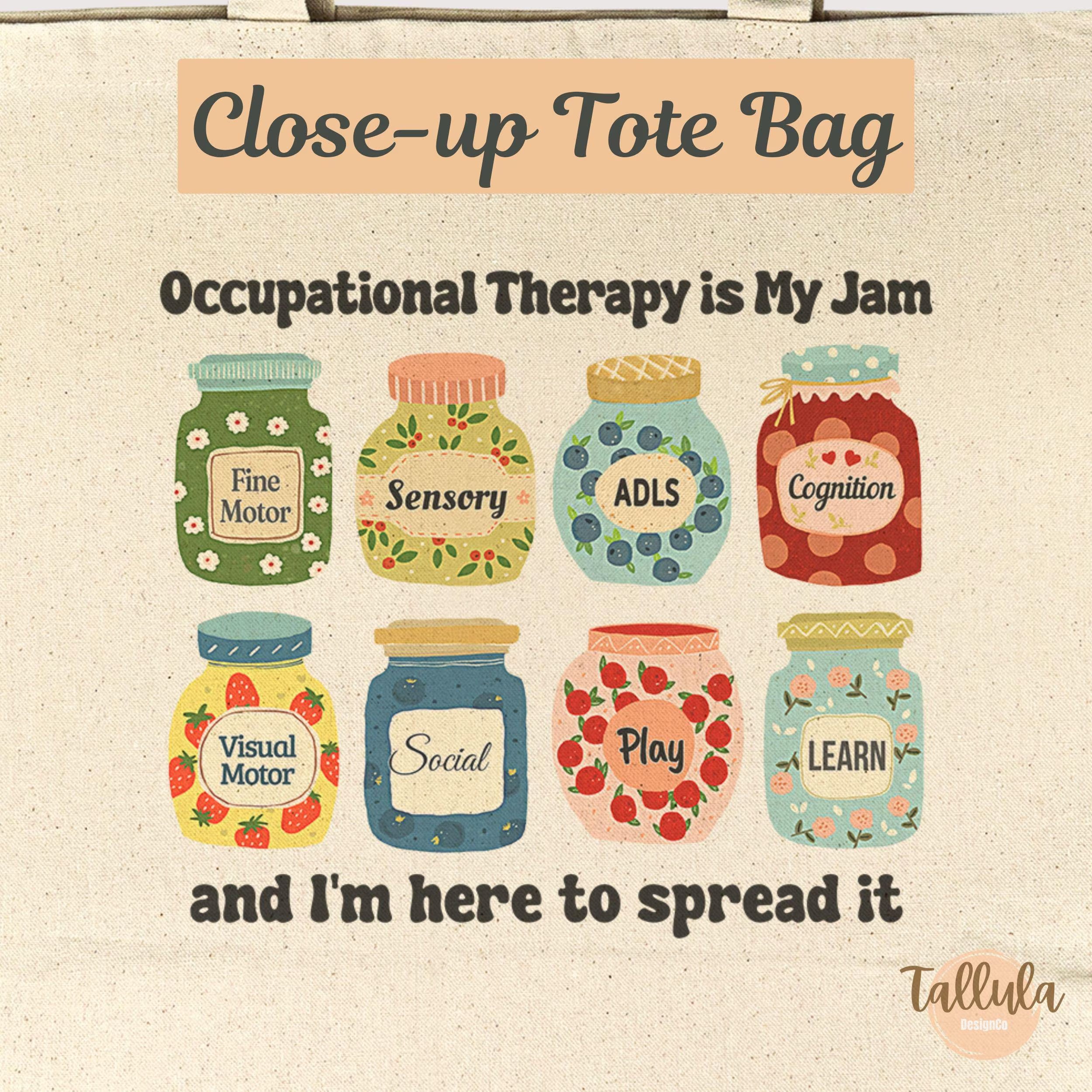 Occupational Therapy is My Jam Tote Bag | OT, OTA, Pediatric & School Therapist Gift