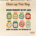 Room Parent is My Jam Tote Bag for Room Mom Dad Parents Guidance Team PTO PTA