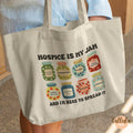 Hospice is My Jam Tote Bag Gift for Hospice Nurse, Palliative Social Care Worker
